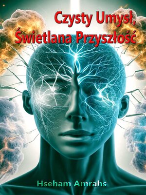 cover image of Czysty Umysł, Świetlana Przyszłość